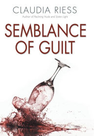 Title: Semblance Of Guilt, Author: Claudia Riess