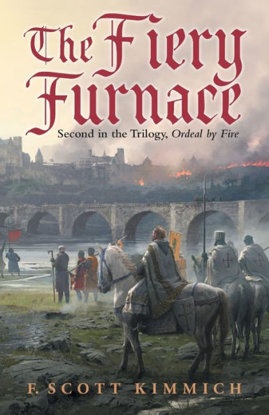 the Fiery Furnace: Second Trilogy, Ordeal by Fire