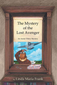 Title: The Mystery of the Lost Avenger, Author: Linda Maria Frank