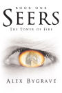 Seers: Book One: the Tower of Fire