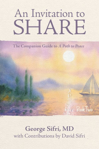 An Invitation to Share: The Companion Guide a Path Peace