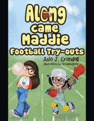 Title: Along Came Maddie: Football Tryouts, Author: BoA