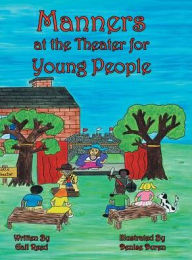 Title: Manners at the Theater for Young People, Author: Gail Reed