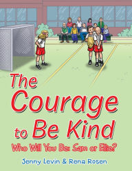 Title: The Courage to Be Kind, Author: Jenny Levin