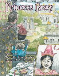 Title: Princess Casey, Author: Mary Ellen Brown Carlson