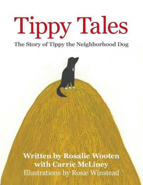 Tippy Tales: the Story of Neighborhood Dog