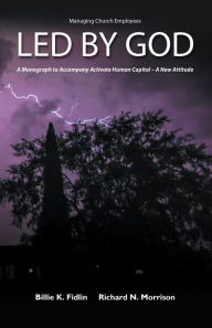 Title: Led by God: A Monograph to Accompany Activate Human Capital - a New Attitude, Author: Tubby Smiff