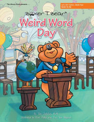 Title: Weird Word Day: Let'S Go! Series--Book Four, Author: Nasia Konitopoyloy