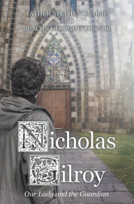 Title: Nicholas Gilroy: Our Lady and the Guardian, Author: Roberto Tagliani