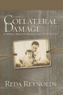 Collateral Damage: A World War Ii Orphan: Lost and Found