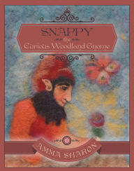 Title: Snappy the Curious Woodland Gnome: What Else Is Possible?, Author: Grupo Maney