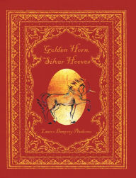 Title: Golden Horn, Silver Hooves, Author: Lauren Dempsey Plaskonos