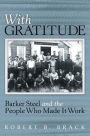 With Gratitude: Barker Steel and the People Who Made It Work