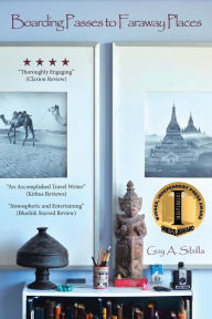 Title: Boarding Passes to Faraway Places, Author: Guy A. Sibilla