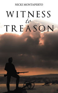 Title: Witness to Treason, Author: Nicki Montaperto