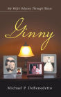 Ginny: My Wife'S Odyssey Through Illness