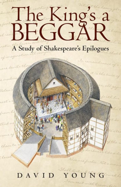 The King's a Beggar: A Study of Shakespeare's Epilogues