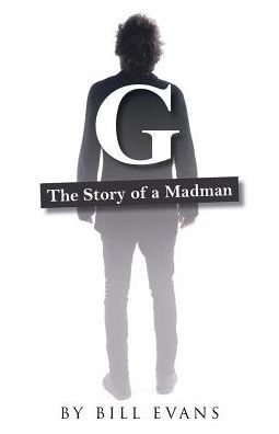 G: The Story of a Madman