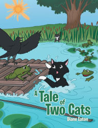 Title: A Tale of Two Cats, Author: Diane Eaton