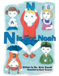 Title: N Is for Noah, Author: Kris Condi