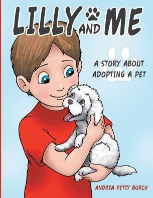 Lilly and Me: a Story about Adopting Pet