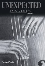 Title: Unexpected: Exes and Excess, Continued, Author: Kendra Martin