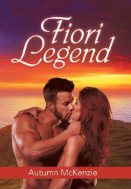 Title: Fiori Legend, Author: Autumn McKenzie