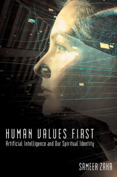 Human Values First: Artificial Intelligence and Our Spiritual Identity