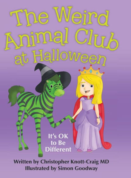 The Weird Animal Club at Halloween: It'S Ok to Be Different