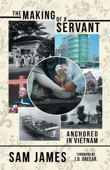 The Making of a Servant: Anchored Vietnam