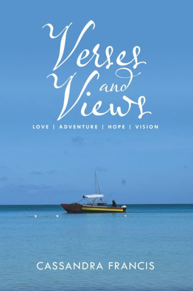 Verses and Views: Love Adventure Hope Vision