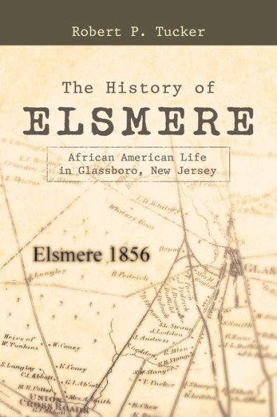 The History of Elsmere: African American Life Glassboro, New Jersey