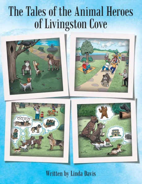 the Tales of Animal Heroes Livingston Cove