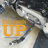 Title: Kickstands Up, Author: Carol J. Cooper