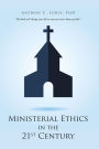 Ministerial Ethics in the 21St Century