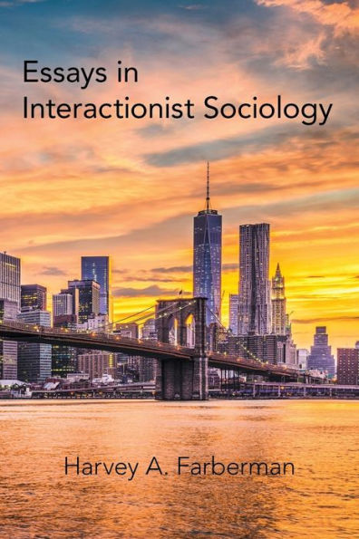 Essays Interactionist Sociology