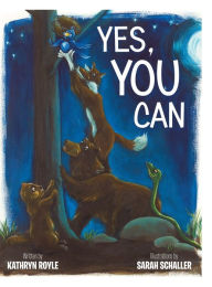 Title: Yes, You Can, Author: Kathryn Royle