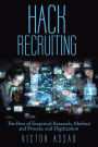 Hack Recruiting: The Best of Empirical Research, Method and Process, and Digitization