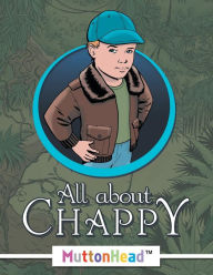 Title: All About Chappy, Author: Muttonhead(tm)