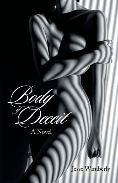 Body of Deceit: A Novel