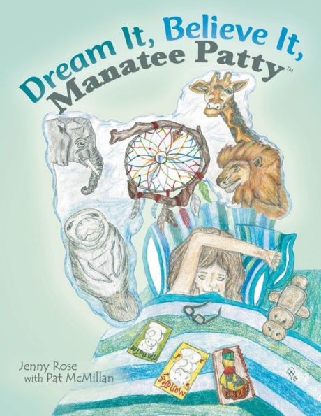 Dream It, Believe Manatee Patty