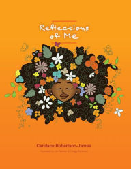 Dr. Candace Robertson-James    REFLECTIONS OF ME
