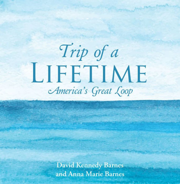 Trip of a Lifetime: America's Great Loop
