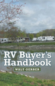 Title: Rv Buyer's Handbook, Author: Walt Gerber