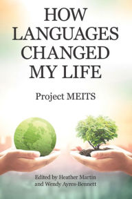 Title: How Languages Changed My Life, Author: Project MEITS