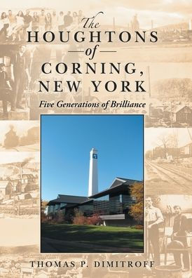 The Houghtons of Corning, New York: Five Generations of Brilliance