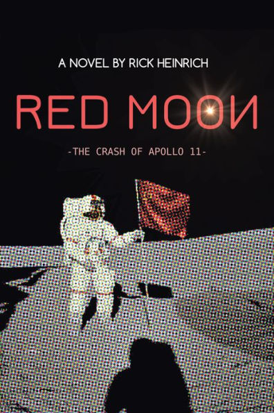 Red Moon: The Crash of Apollo 11