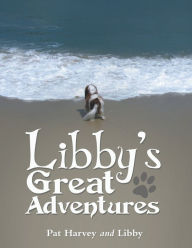 Title: Libby's Great Adventures, Author: Pat Harvey