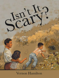 Title: Isn't It Scary?, Author: Vernon Hamilton