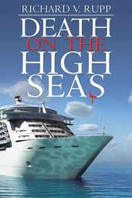 Title: Death on the High Seas, Author: Richard V. Rupp